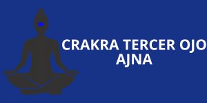 CHAKRA TERCER OJO: AJNA